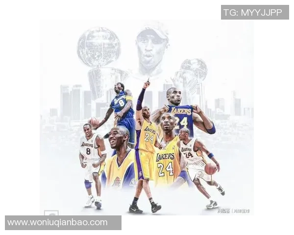 科比布莱恩特传奇生涯回顾与影响力分析：篮球巨星的光辉岁月